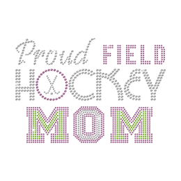 Proud Field Hockey Mom Iron on Rhinestone Transfer Decal