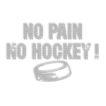 Custom Words of No Pain No Hockey Iron Crystal Motif