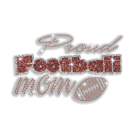 Custom Proud Football Mom Rhinestone Glitter Hot-fix Transfer