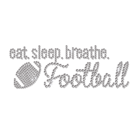 Eat Sleep Breath & Football Rhinestone Transfer