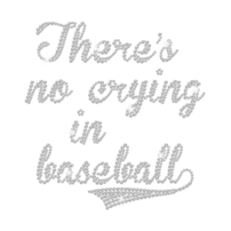 Crystal No Crying in Baseball Iron-on Rhinestone Transfer