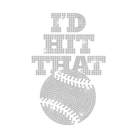 I'd Hit That Baseball Iron-on Rhinestone Transfer