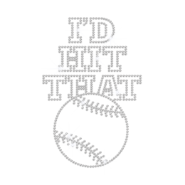 Bling I'd Hit That Baseball Heat Press Rhinestone Transfer