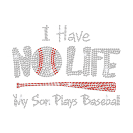 No Life Cuz My Son Plays Baseball Hot-fix Rhinestone Transfer