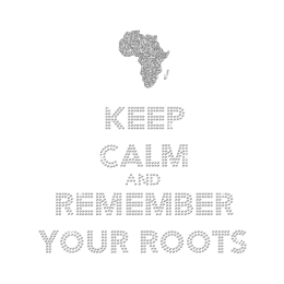 Keep Calm And Remember Your Roots Iron on Glitter Rhinestone Transfer Decal