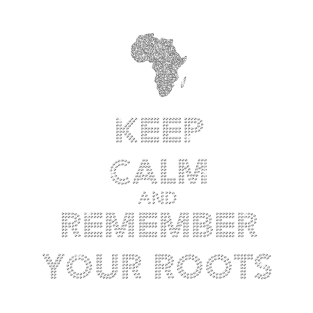 Keep Calm And Remember Your Roots Iron on Glitter Rhinestone Transfer Decal