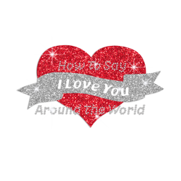 How To Say I Love You Around The World Glitter Rhinestone Iron On