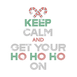 Keep Calm And Get Your Ho Ho Ho On Iron-on Rhinestone Transfer