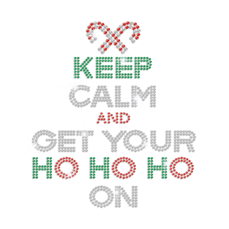 Keep Calm And Get Your Ho Ho Ho On Iron-on Rhinestone Transfer