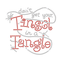 Don\'t Get Your Tinsel in A Tangle Iron on Rhinestud Transfer Decal