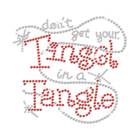 Don't Get Your Tinsel in A Tangle Iron on Rhinestud Transfer Decal