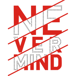 Never Mind Red Printable Reflective PU Transfer