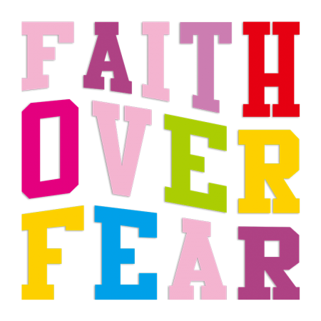 Colorful Faith over Fear Printable PU Iron on Transfer