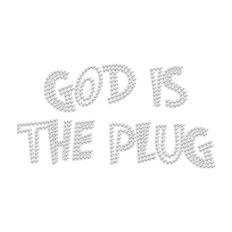 God Is The Plug Rhinestone Heat Transfer