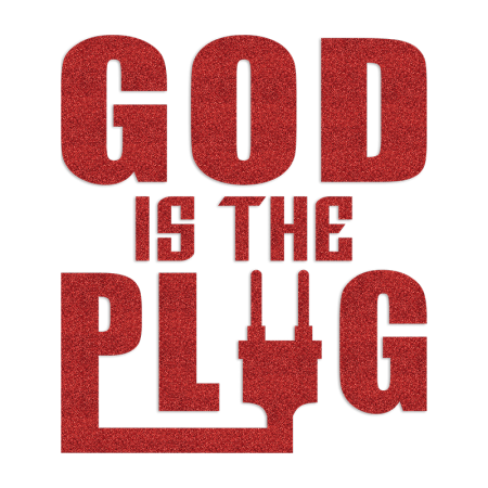 God Is The Plug Letter Glitter Heat Transfer