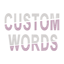 Custom Pink and White Words Rhinestone Heat Transfer