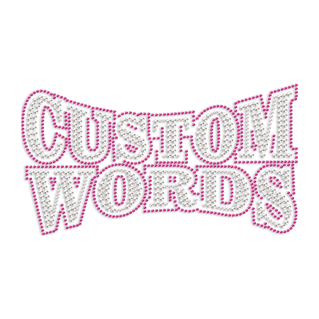 Custom Pink & White Words Rhinestone Heat Transfer