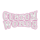 Custom Pink & White Words Rhinestone Heat Transfer