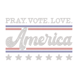 Pray Vote Love America Rhinestone Iron On Transfer