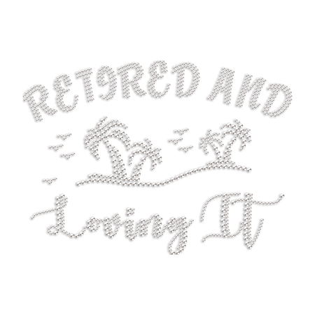 Retired and Loving It with Beach Rhinestone Heat Transfer