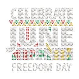 Celebrate Juneteenth Freedom Day Rhinestones Heat Trasnfer
