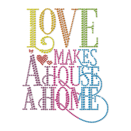 Love Makes a House a Home Rainbow Neon Stud Transfer