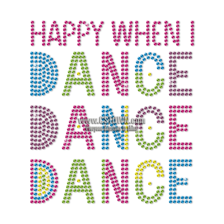 Happy When I Dance Crazy Mood Neon Stud Transfer