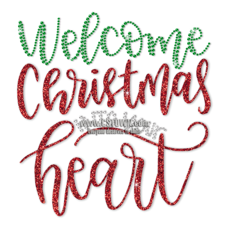 Welcome Christmas Into Your Heart Glitter Transfer